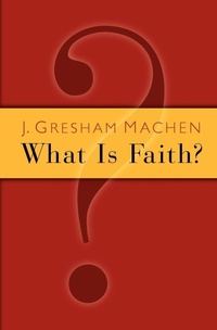 Enlarge image Cover: What is Faith? - William B Eerdmans Publishing Co