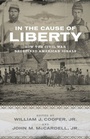 Cover: In the Cause of Liberty - University of Pennsylvania Press, Inc.