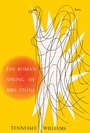 Cover: The Roman Spring of Mrs. Stone - New Directions Publishing Corporation