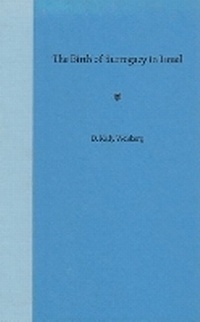 Enlarge image Cover: The Birth of Surrogacy in Israel - University Press of Florida