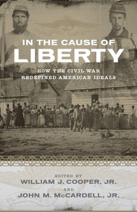 Enlarge image Cover: In the Cause of Liberty - Louisiana State University Press