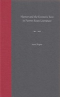 Cover: Humor and the Eccentric Text in Puerto Rican Literature - University Press of Florida