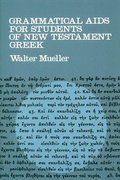 Cover: Grammatical Aids for Students of New Testament Greek - William B Eerdmans Publishing Co