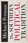 Cover: The Southern Political Tradition - Louisiana State University Press