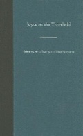 Cover: Joyce on the Threshold - University Press of Florida