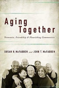 Enlarge image Cover: Aging Together - Johns Hopkins University Press