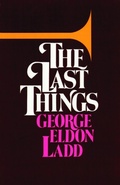 Cover: The Last Things - William B Eerdmans Publishing Co