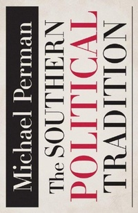 Enlarge image Cover: The Southern Political Tradition - Louisiana State University Press