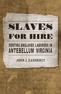 Abbildung von: Slaves for Hire - Louisiana State University Press