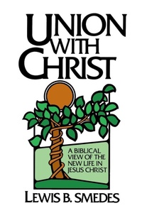 Enlarge image Cover: Union with Christ - William B Eerdmans Publishing Co