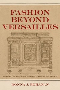 Abbildung von: Fashion beyond Versailles - LSU Press