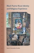 Cover: Black Puerto Rican Identity and Religious Experience - University Press of Florida