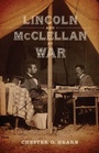 Cover: Lincoln and McClellan at War - LSU Press