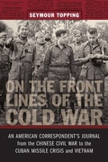 Cover: On the Front Lines of the Cold War - Louisiana State University Press