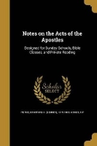 Enlarge image Cover: Notes on the Acts of the Apostles - Wentworth Press