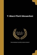 Cover: T. Macci Plavti Menaechmi - Wentworth Press