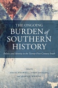 Cover: The Ongoing Burden of Southern History - Louisiana State University Press
