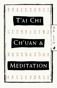 Abbildung von: T'Ai Chi Ch'Uan and Meditation - Random House Inc