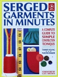 Cover: Serged Garments in Minutes - KP Books
