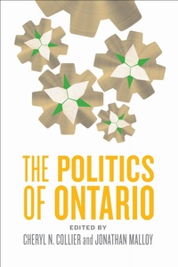 Enlarge image Cover: The Politics of Ontario - University of Toronto Press