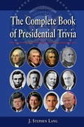 Cover: Complete Book of Presidential Trivia, The - Pelican Publishing Co