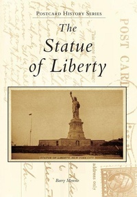 Enlarge image Cover: The Statue of Liberty - Arcadia Publishing (SC)