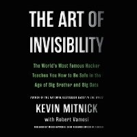 Abbildung von: The Art of Invisibility - Little Brown and Company