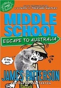 Cover: Middle School: Escape to Australia - Jimmy Patterson