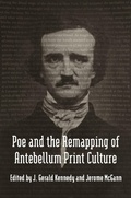 Cover: Poe and the Remapping of Antebellum Print Culture - Louisiana State University Press