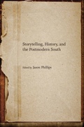 Cover: Storytelling, History, and the Postmodern South - LSU Press