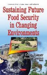 Enlarge image Cover: Sustaining Future Food Security in Changing Environments - Nova Science Publishers Inc