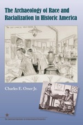Cover: The Archaeology of Race and Racialization in Historic America - University Press of Florida