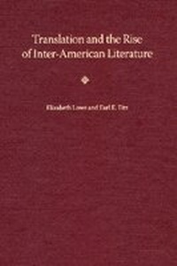 Enlarge image Cover: Translation and the Rise of Inter-American Literature - University Press of Florida