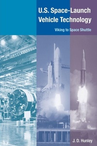 Enlarge image Cover: U.S. Space-launch Vehicle Technology - University Press of Florida