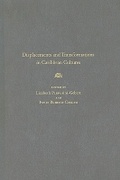 Cover: Displacements and Transformations in Caribbean Cultures - University Press of Florida