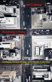 Abbildung von: The Technology of Policing - New York University Press