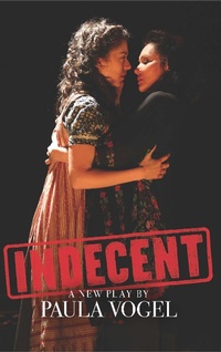 Enlarge image Cover: Indecent - Theatre Communications Group Inc.,U.S.