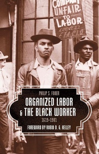 Enlarge image Cover: Organized Labor And The Black Worker - Haymarket Books