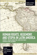 Cover: Human Rights, Hegemony, And Utopia In Latin America - Haymarket Books