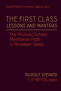 Enlarge image Cover: The First Class Lessons and Mantras - SteinerBooks, Inc