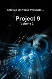 Enlarge image Cover: Project 9 Volume 2 - Solstice Publishing