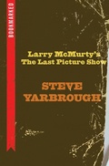 Cover: Larry McMurtry's the Last Picture Show: Bookmarked - Ig Publishing