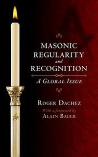 Enlarge image Cover: Masonic Regularity and Recognition - Westphalia Press