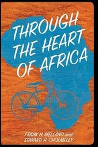 Abbildung von: Through the Heart of Africa - Westphalia Press