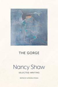 Enlarge image Cover: The Gorge: Selected Writing - Talon Books,Canada