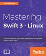 Cover: Mastering Swift 3 - Linux - Packt Publishing