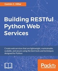 Cover: Building RESTful Python Web Services - Packt Publishing Limited
