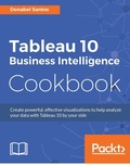 Cover: Tableau 10 Business Intelligence Cookbook - Packt Publishing