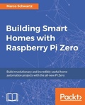 Cover: Building Smart Homes with Raspberry Pi Zero - Packt Publishing