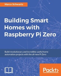 Abbildung von: Building Smart Homes with Raspberry Pi Zero - Packt Publishing